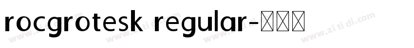 rocgrotesk regular字体转换